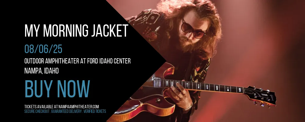 My Morning Jacket at Outdoor Amphitheater At Ford Idaho Center