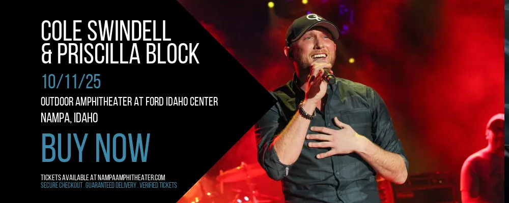 Cole Swindell & Priscilla Block at Outdoor Amphitheater At Ford Idaho Center