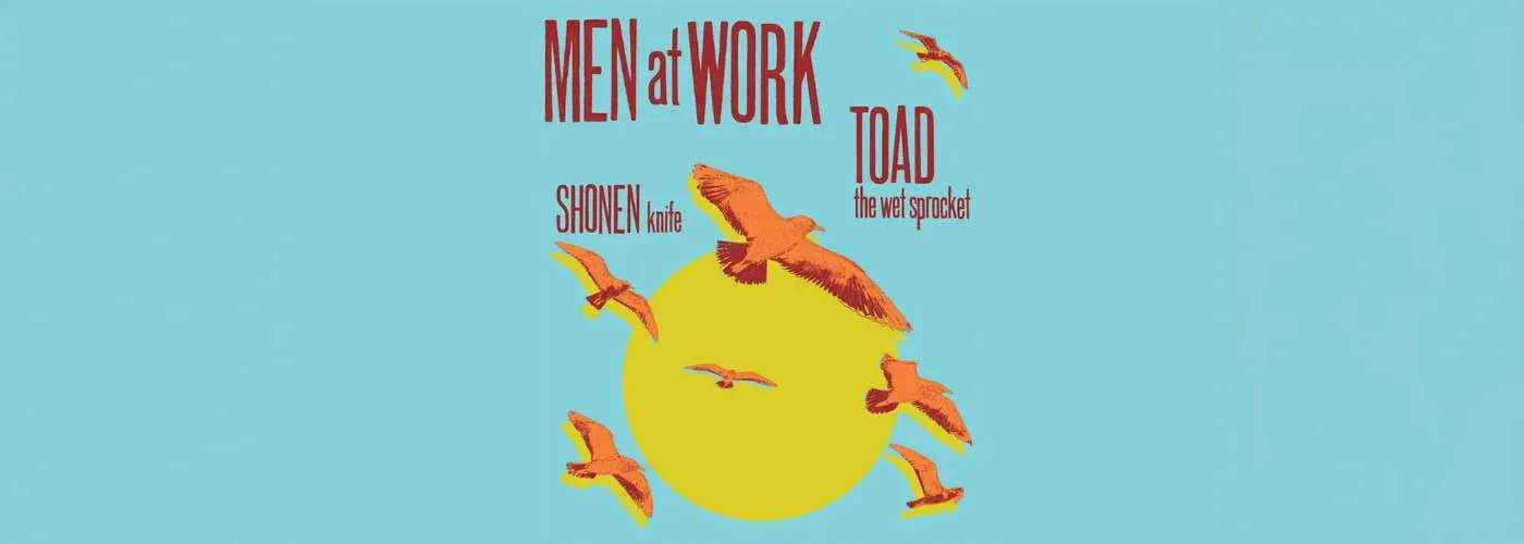 Men At Work, Toad The Wet Sprocket &amp; Shonen Knife